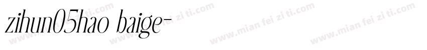 zihun05hao baige字体转换